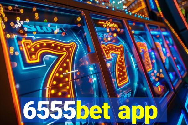 6555bet app